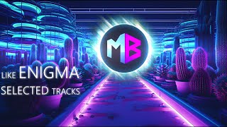 Nostalgic Beats Like Enigma  Retro Wave Ambient Work Music  Relax Mix  MB Select [upl. by Shakti955]