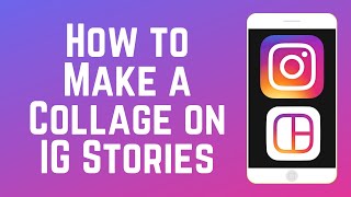 How to Make a Collage on Instagram Stories [upl. by Dar]