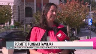 PËRMETI I TURIZMIT FAMILJAR [upl. by Benildis]