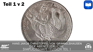 Hörbuch 1v2 Der Abenteuerliche Simplicissimus Teutsch von Hans Jakob Christoffel Von Grimmelshausen [upl. by Bainter]