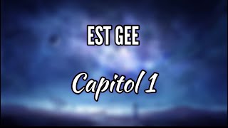 EST Gee  Capital 1 Lyrics [upl. by Latashia]