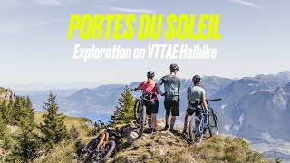 Portes du Soleil  Exploration en VTTAE Haibike [upl. by Arney254]