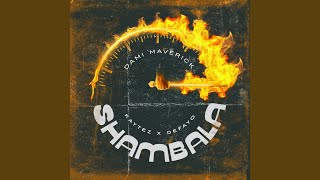 Shambala feat Kaytez Kanu amp Defayo [upl. by Biancha396]