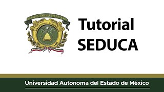 Tutorial Seduca UAEM [upl. by Omle]