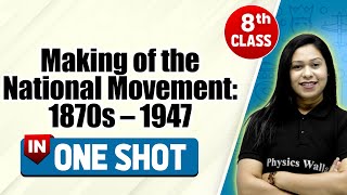 Making of the National Movement 1870s – 1947 in One Shot  CBSE Class 8th  Pariksha Abhyas [upl. by Edwine]