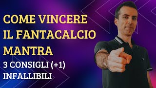 COME VINCERE IL FANTACALCIO MANTRA 3 CONSIGLI 1 INFALLIBILI [upl. by Sephira]