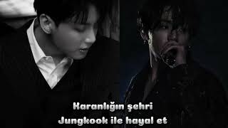 🎇Jjk ile hayal et ✨Karanlığın şehri🎆jungkook jungkookilehayalet jungkookilehayaletmafya btsarmy [upl. by Eemia]