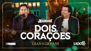 DOIS ORAÇÕES GIAN amp GIOVANI LADO B JN KARAOKE [upl. by Arracot260]