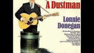 Lonnie Donegan  My Old Mans a Dustman [upl. by Rafaelia981]