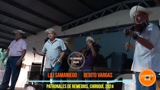 Lili Samaniego Bebito Vargas Torrente Mesano Patronales de Remedios Chiriquí 2024 [upl. by Crissy]