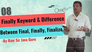 08  finally Keyword Difference between final finally amp finalize in Java [upl. by Bloem]