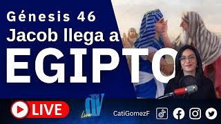 Génesis 46 EN VIVO Jacob LLEGA a Egipto 👣 El REENCUENTRO de Jacob y José [upl. by Robena972]