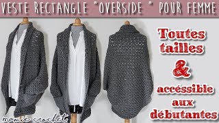 Comment faire une veste rectangle overside pour femme toutes tailles au crochet  gilet Bohême [upl. by Chicky]