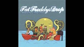 Fat Freddys Drop  Based On A True Story Full Album [upl. by Georgia188]