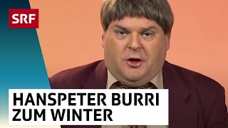 Hanspeter Burri zum Winter  Giacobbo  Müller  Comedy  SRF [upl. by Nirot161]