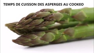 Cookeo  temps de cuisson des asperges [upl. by Valeta]