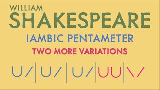 Iambic Pentameter Explained Part 3 More Variations [upl. by Karin961]