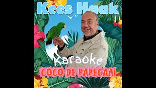 Kees Haak  Coco de papegaai quotKaraokequot [upl. by Evvie]