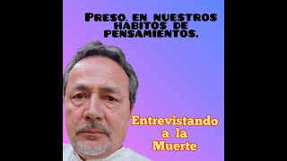 Entrevistando a la Muerte Capitulo 34 [upl. by Sayles174]