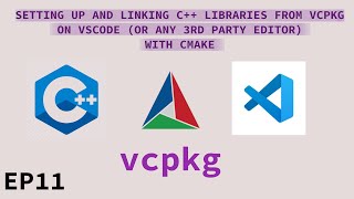 CMake Tutorial EP 11  VSCODE  VCPKG Libraries  Project Setup Basics [upl. by Ellerahc]