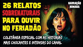 3 HORAS DE RELATOS SOBRENATURAIS PARA OUVIR NO FERIADO  HISTÓRIAS DE HORROR PARA OUVIR NA VIAGEM [upl. by Robena]