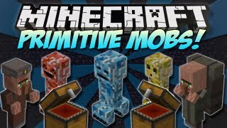 Minecraft  PRIMITIVE MOBS  Mod Showcase 147 [upl. by Greenman552]