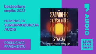 Bestsellery Empiku 2023  Stacja Jakub Szamałek Superprodukcja Audio Empik Go [upl. by Lerner]