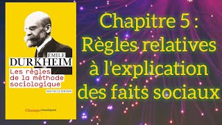 Les règles de la méthode sociologique Émile Durkheim Chapitre 5 [upl. by Dorahs869]