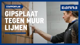 Gipsplaat tegen muur lijmen in 9 stappen  GAMMA België [upl. by Ahsinoj30]