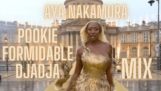 Aya Nakamura  Pookie Formidable Djadja mix  JO 2024 [upl. by Calderon351]