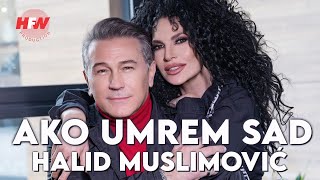 Halid Muslimović  Ako umrem sad  Official Video 2023  4K [upl. by Colfin]