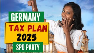 Germanys New Tax Plan  2025  How It Impacts Expats and the Middle Class in Germany [upl. by Aitsirhc]