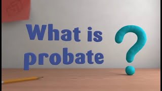 Probate Explained [upl. by Atikam]