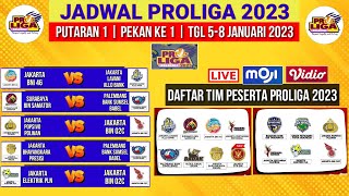 Jadwal Proliga 2023  Putaran 1 Pekan ke 1  Daftar Tim Proliga 2023  Live Moji [upl. by Merchant459]