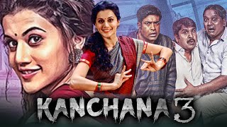 Kanchana 3 कंचना 3  साउथ इंडियन हॉरर कॉमेडी हिंदी डब्ड फुल मूवी  तापसी पन्नू वेंनेला किशोर [upl. by Illak424]