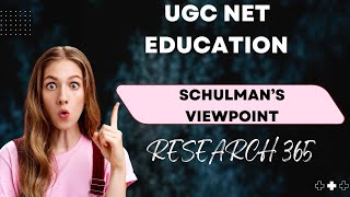 SCHULMANS VIEWPOINT UGC NET EDUCATION [upl. by Neesay]