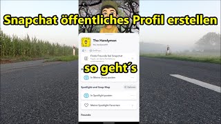 Snapchat öffentliches Profil einstellen oder erstellen so gehts [upl. by Pangaro]