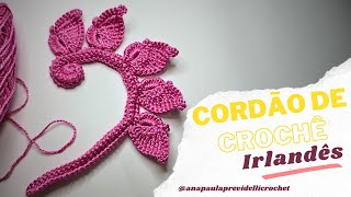 Tutorial de Crochê Irlandês Como Criar um Lindo Cordão crocheirlandes [upl. by Tergram259]