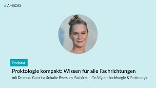 Proktologie kompakt Wissen für alle Fachrichtungen AMBOSSPodcast  140 [upl. by Hannahs110]