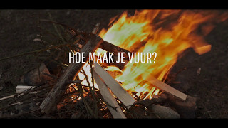 How to hoe maak je vuur [upl. by Akemed]