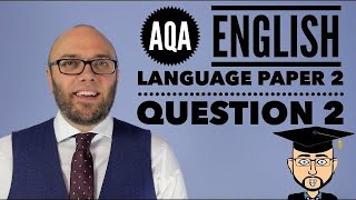 AQA English Language Paper 2 Question 2 2024 Update [upl. by Eedia]