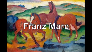 Franz Marc 18801916 Expresionismo alemán puntoalarte [upl. by Draned]