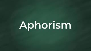 Aphorism  Definition Pronunciation Examples Synonyms [upl. by Ries]