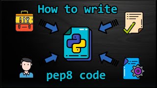 PEP8 or How to write beautiful code [upl. by Selim]