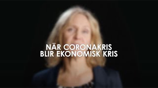 När coronakris blir ekonomisk kris [upl. by Sseb]