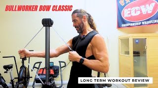 Bullworker Bow Classic LONG TERM Workout Review The Best Isometric Tool [upl. by Bergeman148]