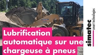 Lubrification automatique sur une chargeuse à pneus [upl. by Eric]