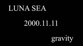 LUNA SEA  gravity  LIVE [upl. by Naillimxam]