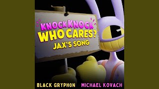 Knock Knock Who Cares Jaxs Song feat Michael Kovach [upl. by Oicul421]