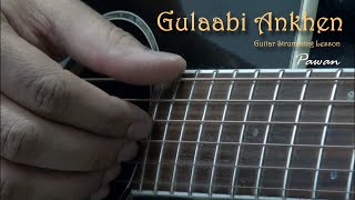 Gulabi Ankhen Tum Jo Mil Gaye Baar Baar Dekho  Guitar Chords Lesson  Pawan [upl. by Sivrat986]